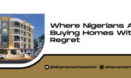 Where Nigerians Are Buying Homes Without Regret