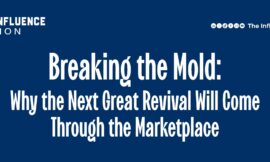Breaking the Mold: Why the Next Great Revival Will Come Through the Marketplace