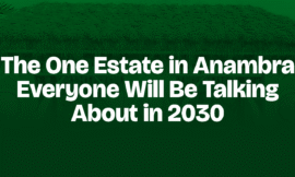 The One Estate in Anambra Everyone Will Be Talking About in 2030