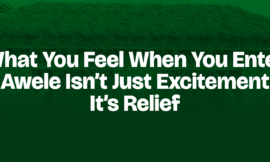 What You Feel When You Enter Awele Isn’t Just Excitement — It’s Relief