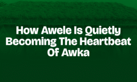 How Awele Is Quietly Becoming the Heartbeat of Awka