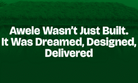 Awele Wasn’t Just Built. It Was Dreamed, Designed, Delivered