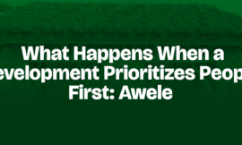 What Happens When a Development Prioritizes People First: Awele