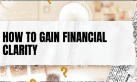 How to Gain Financial Clarity