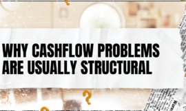 Why Cashflow Problems Are Usually Structural