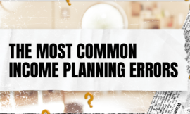 The Most Common Income Planning Errors
