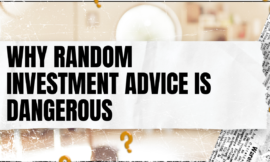 Why Random Investment Advice Is Dangerous